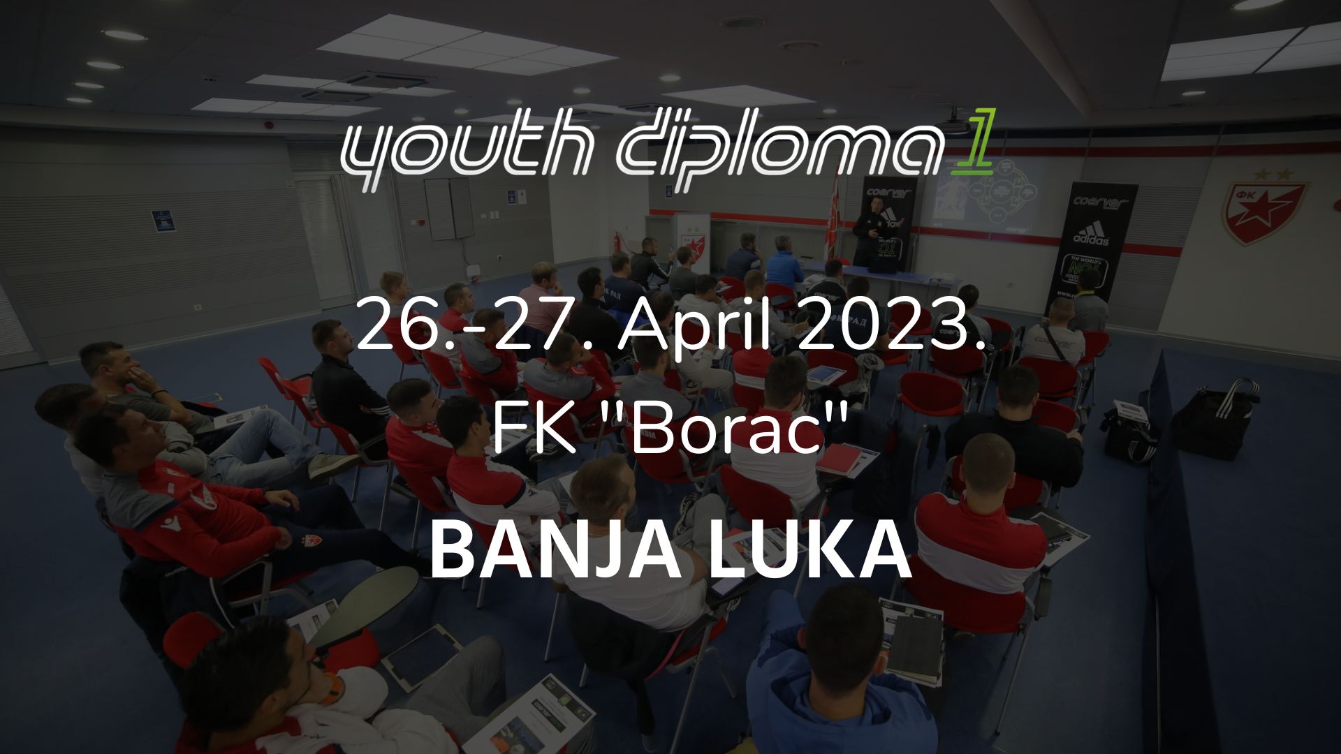 Coerver® Coaching Youth Diploma 1 – Nivo 2 – Banja Luka